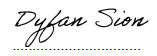 Signature: Dyfan Sion